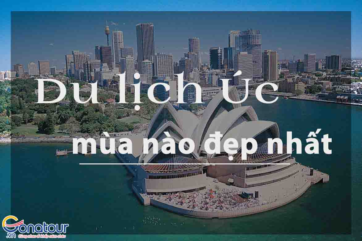 Kinh nghiệm du lịch Úc mùa nào đẹp nhất