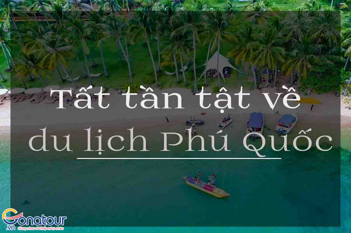Tất tần tật về du lịch Phú Quốc