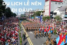 XU HƯỚNG DU LỊCH NGẮN NGÀY, GIÁ MỀM MÙA DỊP LỄ 30/04 -01/05